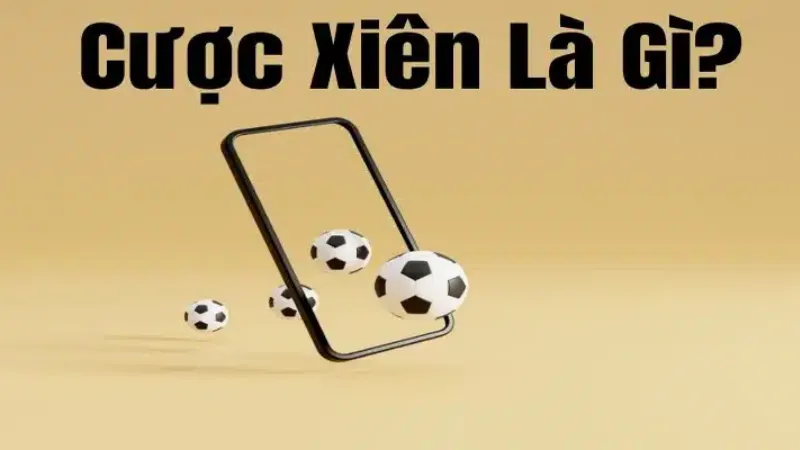 Cách chơi và chiến lược với kèo cược xiên